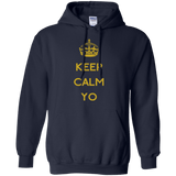 Keep Calm Yo Pullover Hoodie