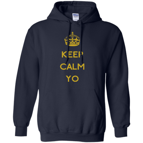 Keep Calm Yo Pullover Hoodie