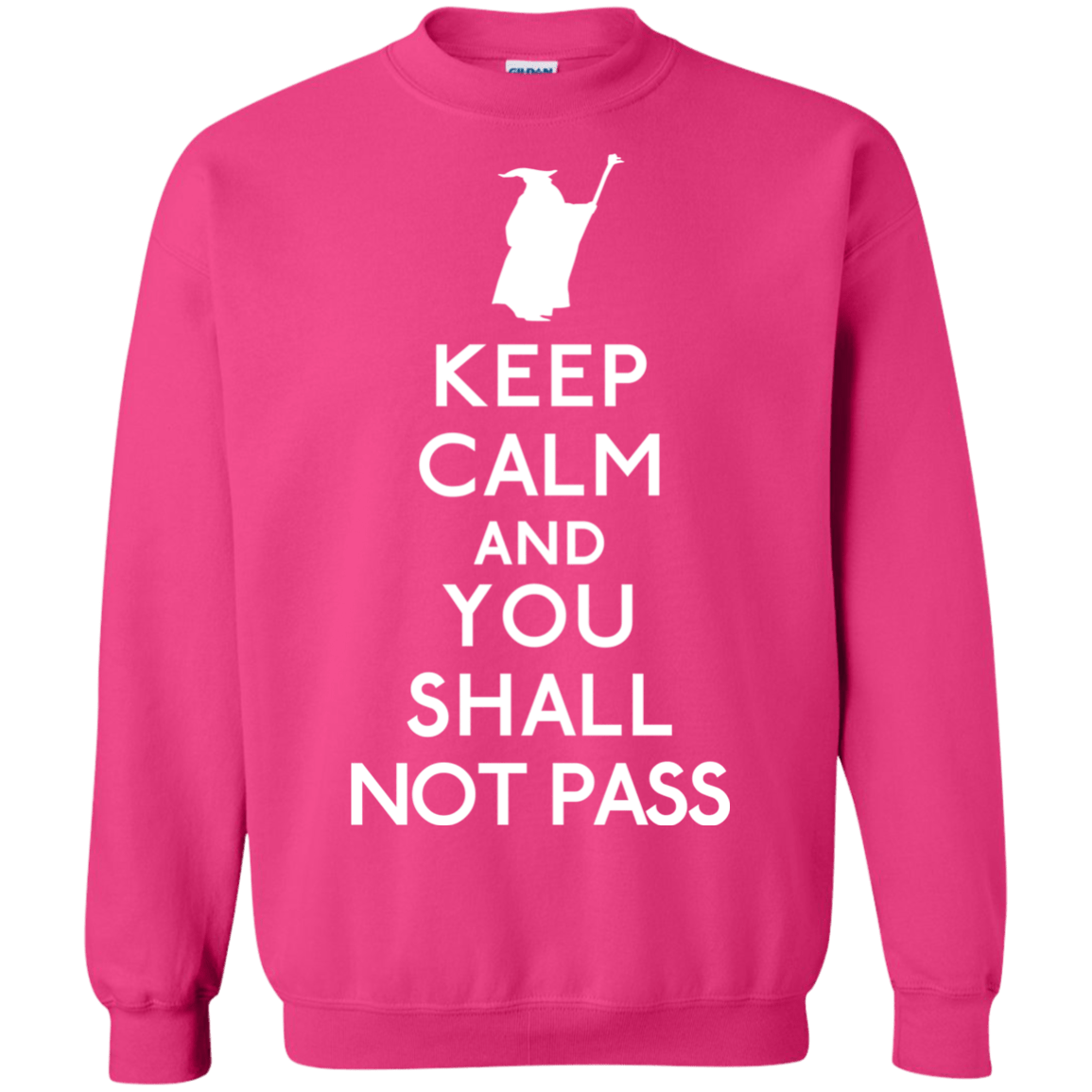 Sweatshirts Heliconia / S Keep Calm You Shall Not Pass Crewneck Sweatshirt