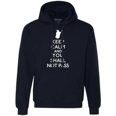 Sweatshirts Navy / S Keep Calm You Shall Not Pass Premium Fleece Hoodie