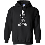 Sweatshirts Black / S Keep Calm You Shall Not Pass Pullover Hoodie