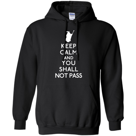 Sweatshirts Black / S Keep Calm You Shall Not Pass Pullover Hoodie