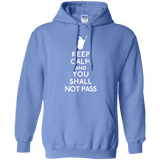 Sweatshirts Carolina Blue / S Keep Calm You Shall Not Pass Pullover Hoodie