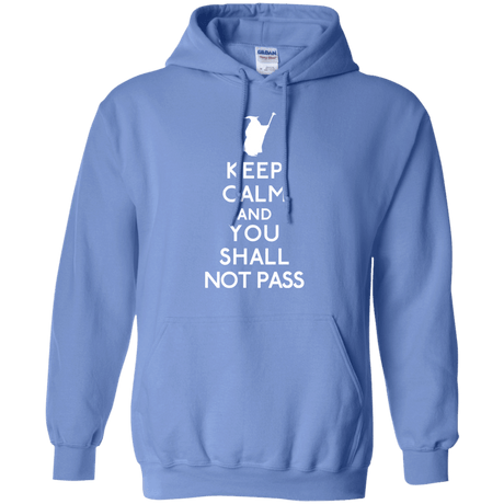 Sweatshirts Carolina Blue / S Keep Calm You Shall Not Pass Pullover Hoodie