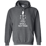 Sweatshirts Dark Heather / S Keep Calm You Shall Not Pass Pullover Hoodie