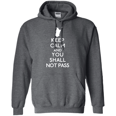 Sweatshirts Dark Heather / S Keep Calm You Shall Not Pass Pullover Hoodie