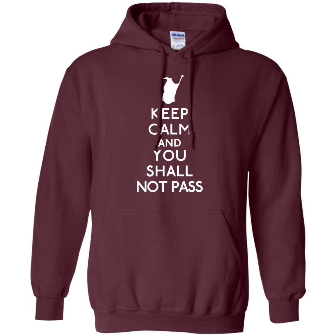Sweatshirts Maroon / S Keep Calm You Shall Not Pass Pullover Hoodie
