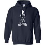 Sweatshirts Navy / S Keep Calm You Shall Not Pass Pullover Hoodie