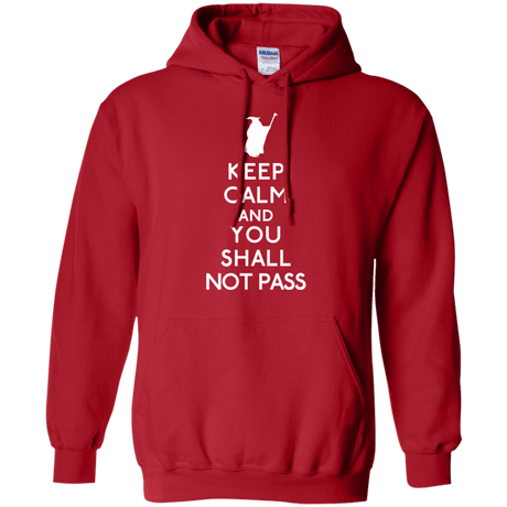 Sweatshirts Red / S Keep Calm You Shall Not Pass Pullover Hoodie