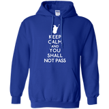 Sweatshirts Royal / S Keep Calm You Shall Not Pass Pullover Hoodie