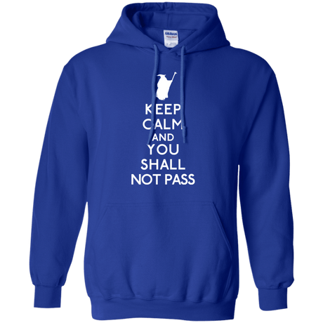 Sweatshirts Royal / S Keep Calm You Shall Not Pass Pullover Hoodie