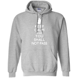 Sweatshirts Sport Grey / S Keep Calm You Shall Not Pass Pullover Hoodie