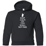 Sweatshirts Black / YS Keep Calm You Shall Not Pass Youth Hoodie