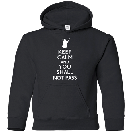 Sweatshirts Black / YS Keep Calm You Shall Not Pass Youth Hoodie