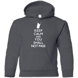 Sweatshirts Charcoal / YS Keep Calm You Shall Not Pass Youth Hoodie