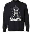 Sweatshirts Black / Small Kill all Rebels Crewneck Sweatshirt
