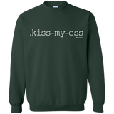 Sweatshirts Forest Green / Small Kiss My CSS Crewneck Sweatshirt