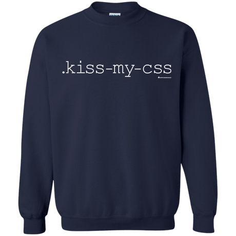 Sweatshirts Navy / Small Kiss My CSS Crewneck Sweatshirt