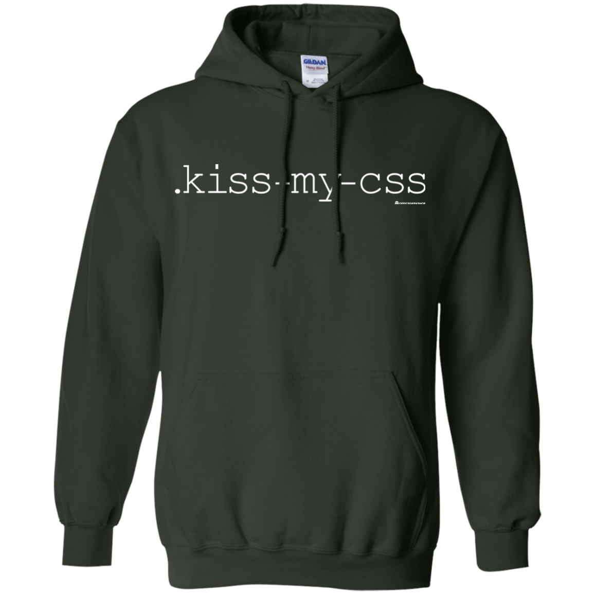 Sweatshirts Forest Green / Small Kiss My CSS Pullover Hoodie