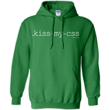 Sweatshirts Irish Green / Small Kiss My CSS Pullover Hoodie