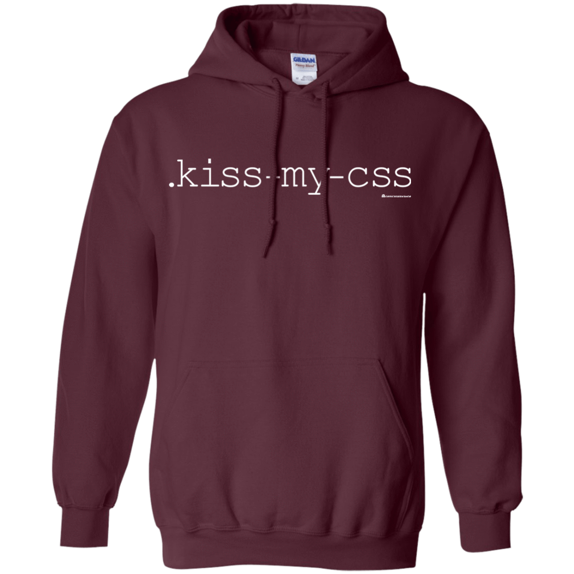 Sweatshirts Maroon / Small Kiss My CSS Pullover Hoodie