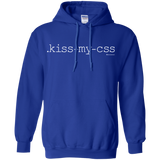 Sweatshirts Royal / Small Kiss My CSS Pullover Hoodie