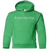 Sweatshirts Irish Green / YS Kiss My CSS Youth Hoodie