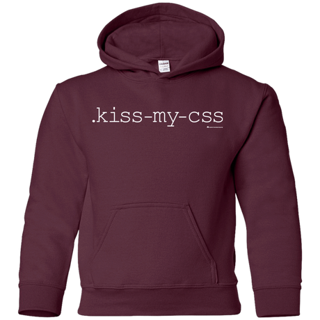 Sweatshirts Maroon / YS Kiss My CSS Youth Hoodie