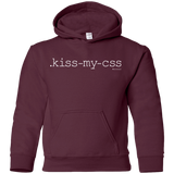 Sweatshirts Maroon / YS Kiss My CSS Youth Hoodie