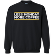 Sweatshirts Black / Small Less Monday More Coffee Crewneck Sweatshirt
