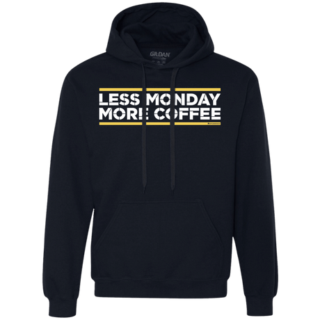 Sweatshirts Navy / Small Less Monday More Coffee Premium Fleece Hoodie