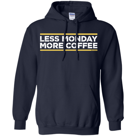 Sweatshirts Navy / Small Less Monday More Coffee Pullover Hoodie