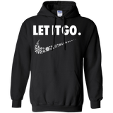 Sweatshirts Black / S Let It Go Pullover Hoodie