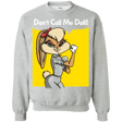 Sweatshirts Sport Grey / S Lola Dont Call me Doll Crewneck Sweatshirt