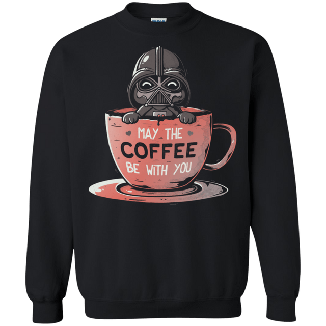 Sweatshirts Black / S May The Coffee Be With You Crewneck Sweatshirt