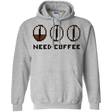 Sweatshirts Sport Grey / Small Need Coffee Pullover Hoodie