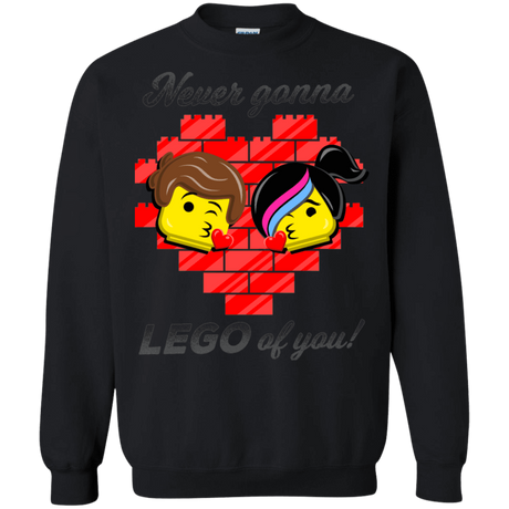 Sweatshirts Black / S Never LEGO of You Crewneck Sweatshirt