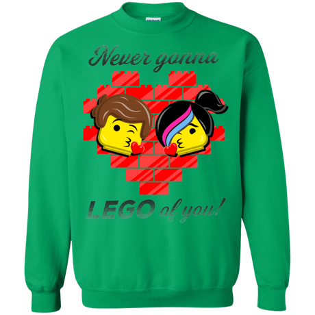 Sweatshirts Irish Green / S Never LEGO of You Crewneck Sweatshirt