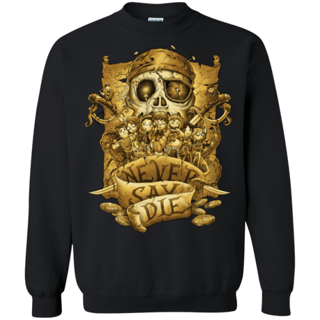 Sweatshirts Black / Small Never Say Die Crewneck Sweatshirt
