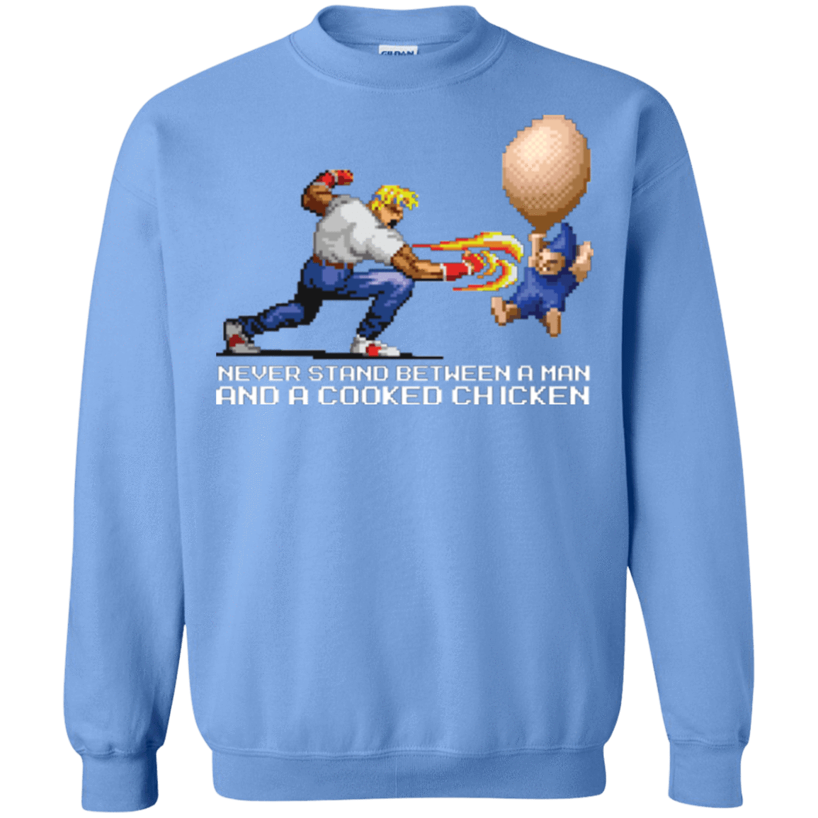 Sweatshirts Carolina Blue / Small Never Stand Between A Man And A Cooked Chicken Crewneck Sweatshirt