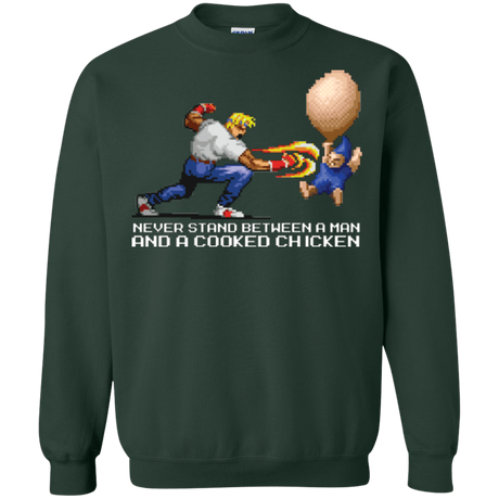Sweatshirts Forest Green / Small Never Stand Between A Man And A Cooked Chicken Crewneck Sweatshirt