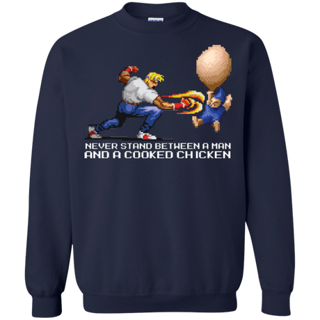 Sweatshirts Navy / Small Never Stand Between A Man And A Cooked Chicken Crewneck Sweatshirt