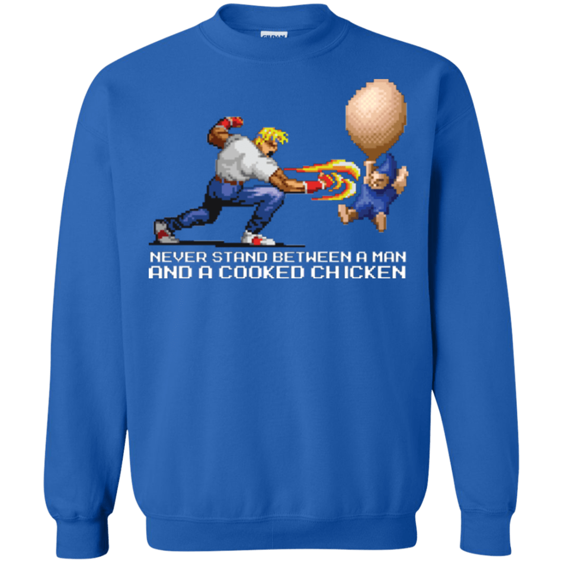 Sweatshirts Royal / Small Never Stand Between A Man And A Cooked Chicken Crewneck Sweatshirt