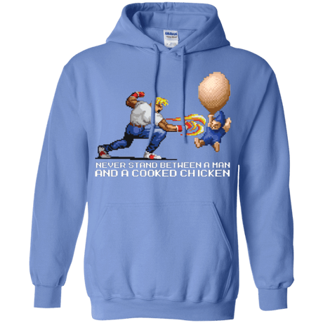 Sweatshirts Carolina Blue / Small Never Stand Between A Man And A Cooked Chicken Pullover Hoodie