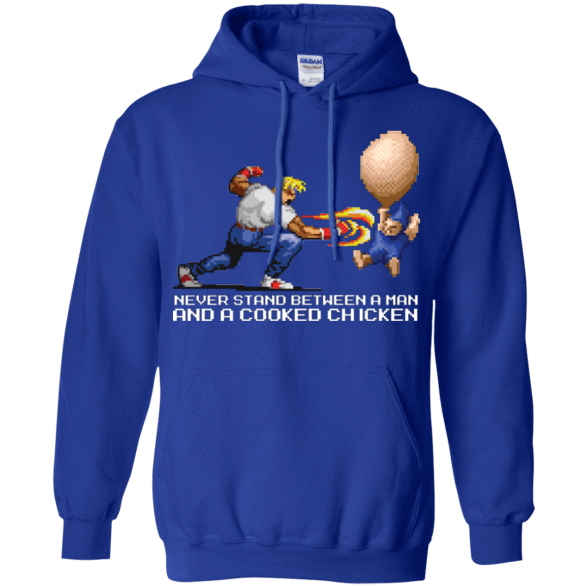 Sweatshirts Royal / Small Never Stand Between A Man And A Cooked Chicken Pullover Hoodie