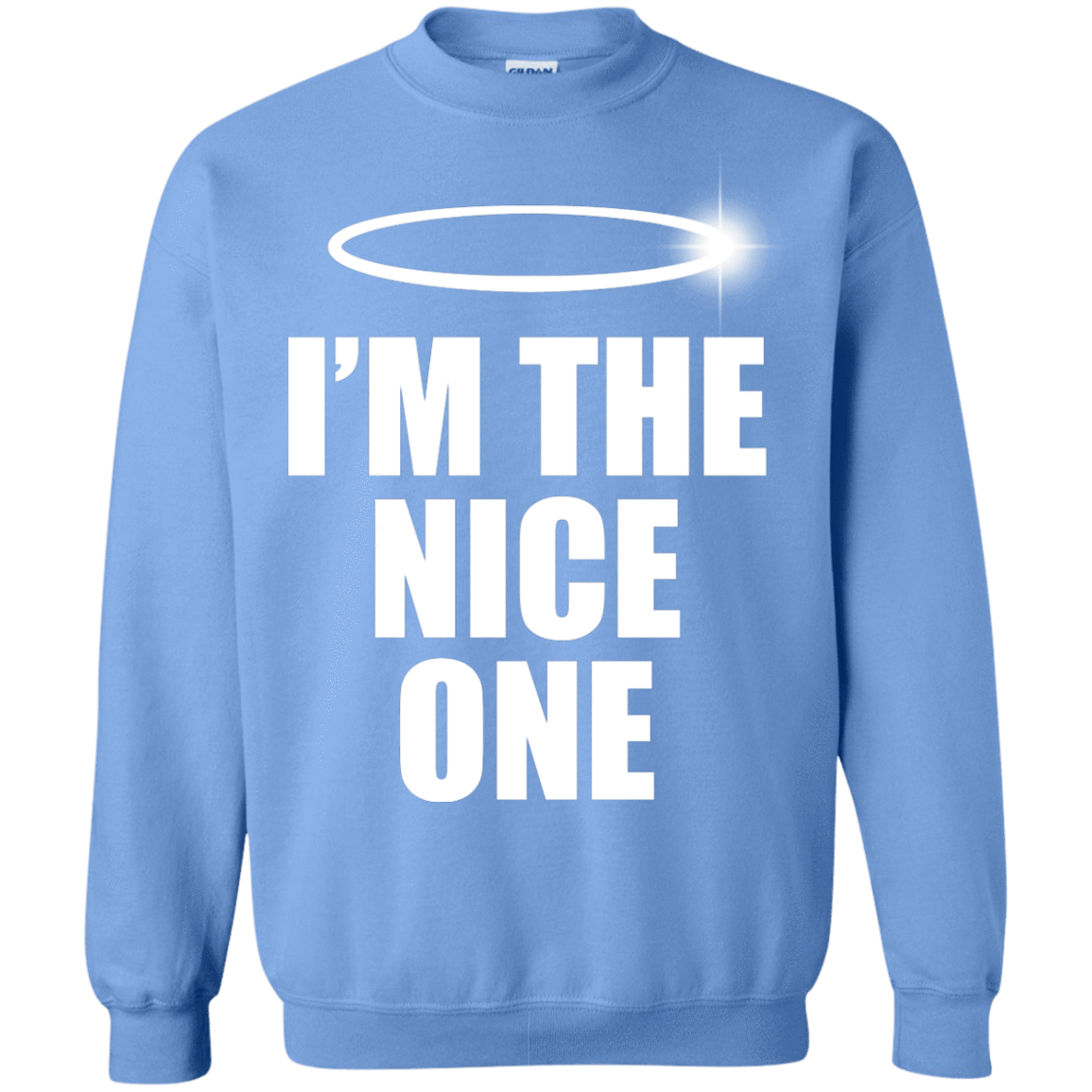 Sweatshirts Carolina Blue / Small Nice One Crewneck Sweatshirt