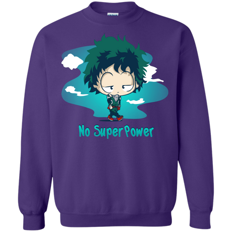 Sweatshirts Purple / S No Super Power Crewneck Sweatshirt