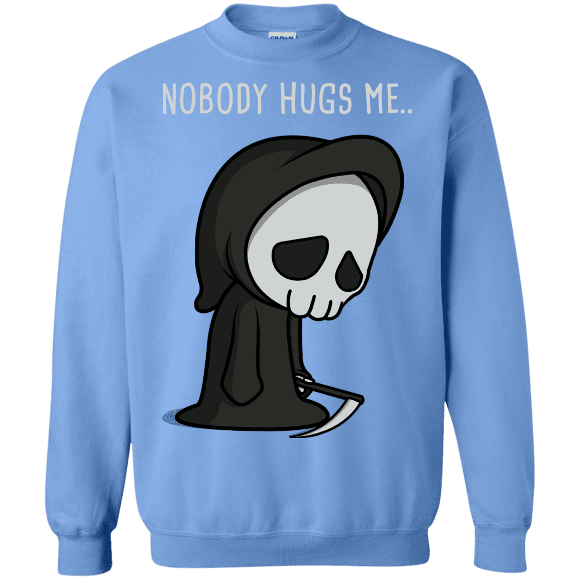 Sweatshirts Carolina Blue / S Nobody Hugs Me Crewneck Sweatshirt