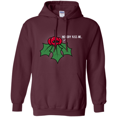 Sweatshirts Maroon / S Nobody Kiss Me Pullover Hoodie