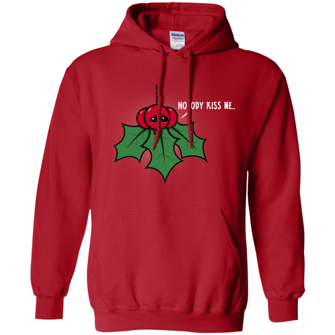 Sweatshirts Red / S Nobody Kiss Me Pullover Hoodie